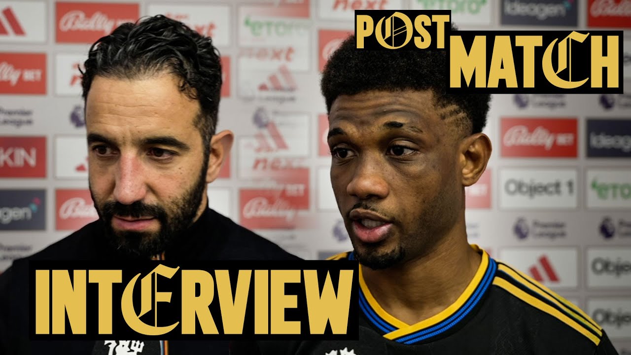 "We Lost Control Of The Game For Five Minutes" | Amorim & Amad Post-Nottingham Forest 🗣️