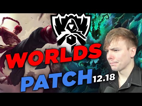 LS | LoL PATCH 12.18 Rundown - WORLDS 2022 PATCH. META WON'T CHANGE MUCH