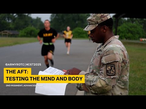The AFT: Testing the Mind and Body | 2nd Regiment, Advanced Camp | CST 2025