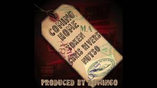Coming Home - Token, Chris Rivers, Nutso - Prod. By Domingo