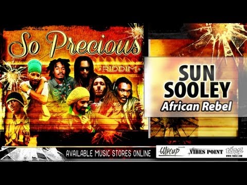 Sun Sooley - African Rebel - So Precious Riddim (Goldcup Records)