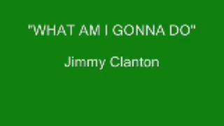 Jimmy Clanton - What Am I Gonna Do