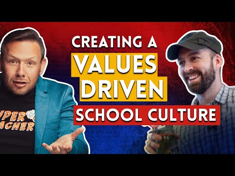 Creating A Values Driven School Culture | Interview with Jeff Large