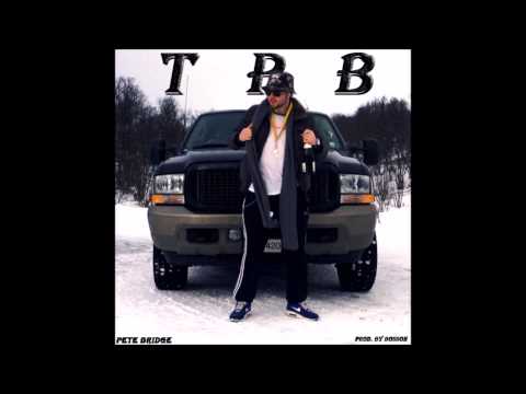 Pete Bridge - T.P.B. (Tjejer, Pengar, Bilar)