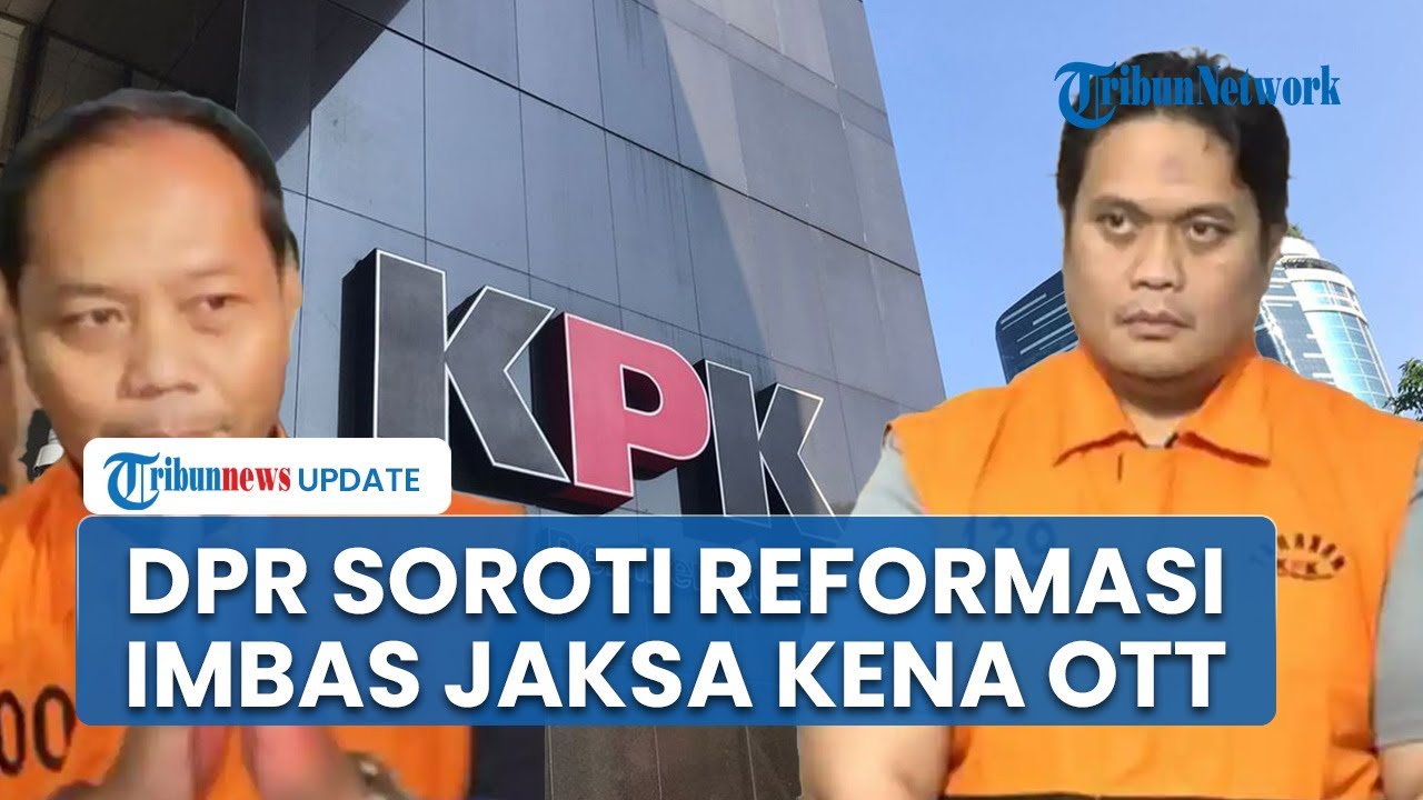 Komisi III DPR Prihatin Jaksa Kembali Terjerat OTT KPK
