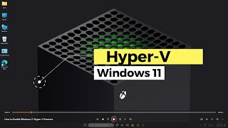 How to Enable and Install Hyper-V in Windows 11 Pro | Enable Hyper V Manager