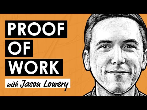 Proof of Stake (PoS) Versus Proof of Work (PoW) w/ Jason Lowery (BTC098)