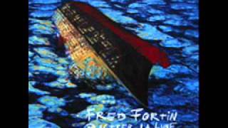 Fred Fortin - 7 - Le mur