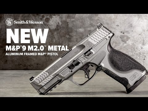 NEW: Smith & Wesson® M&P®9 M2.0™ METAL
