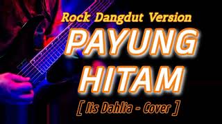 Download lagu PAYUNG HITAM - Rock Version Cover ( Di Populerkan Oleh Iis Dahlia ) mp3 Download lagu PAYUNG HITAM - Rock Version Cover ( Di Populerkan Oleh Iis Dahlia ) mp3