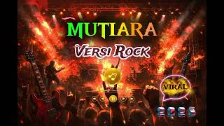 Download lagu Lagu mutiara versi rock terpopuler 2026, enak di dengar mp3