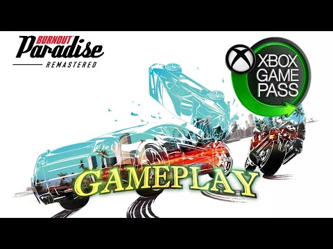 Burnout Paradise Remastered Gameplay Xbox Game Pass