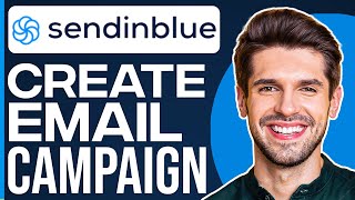 Sendinblue For Beginners: How To Create Effective Email Campaigns (2023)