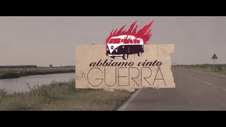 Abbiamo vinto la guerra Music Video