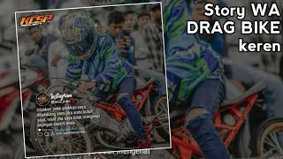 Download lagu Story Wa Terbaru 2020 || Snap Wa Drag Bike || Status WhatsApp Kekinian #Part1 mp3
