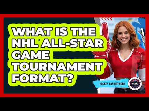 What Is the NHL All-Star Game Tournament Format?