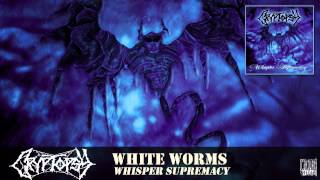 CRYPTOPSY - White Worms (Full Song)