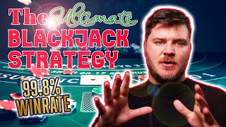 Blackjack Strategy: How to Win at Blackjack with 99.8% Winrate