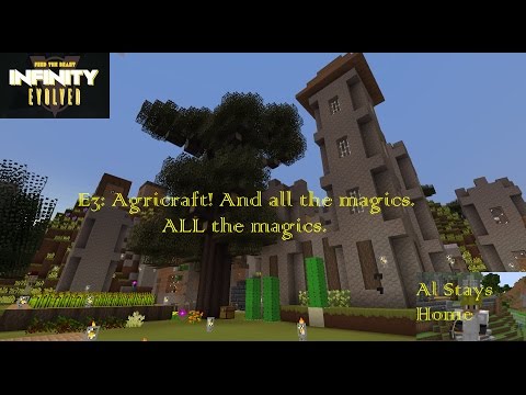 FTB Infinity E3 Agricraft and Magic!