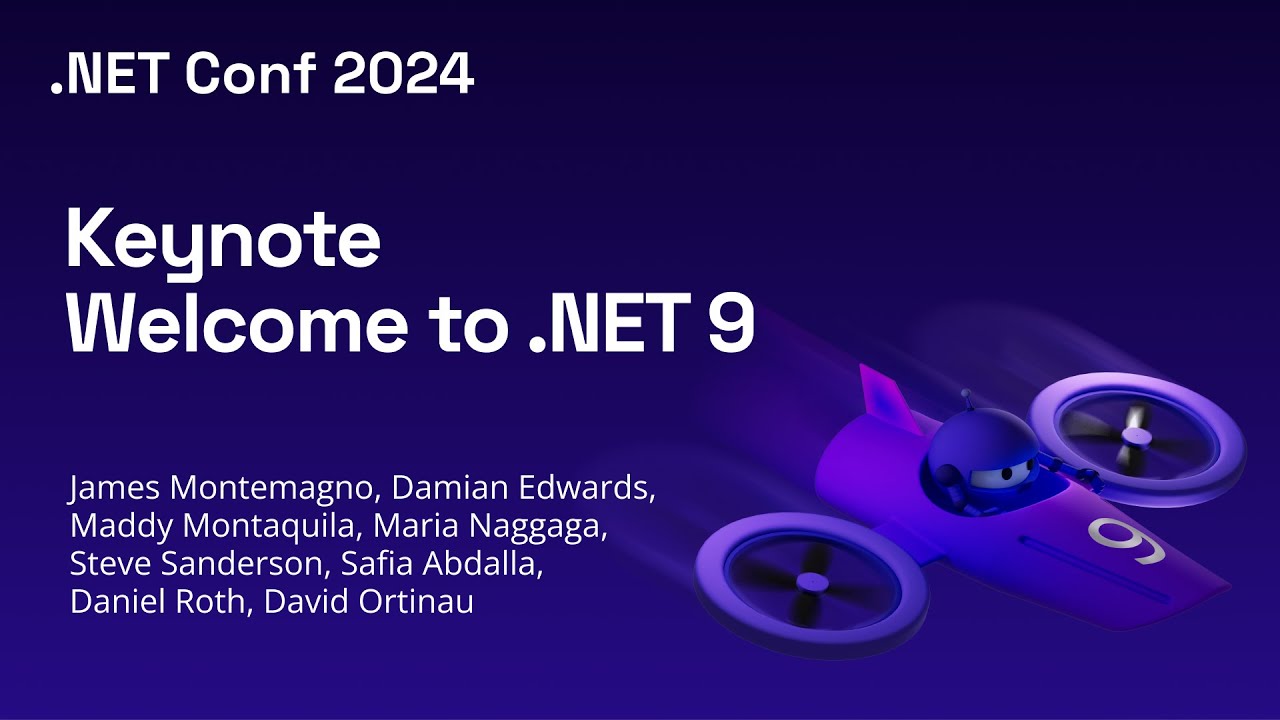 Welcome to .NET 9 - .NET Conf 2024 Keynote