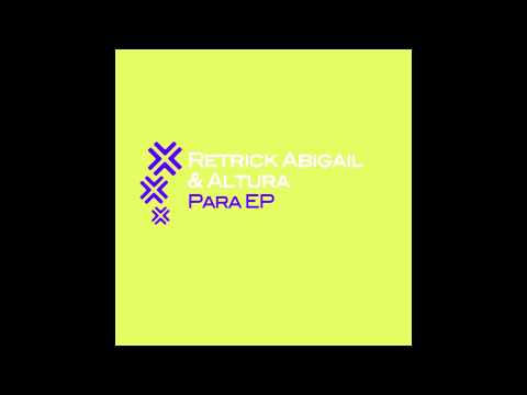 [DO055D] Retrick Abigail & Altura - Paraa (Original Mix)