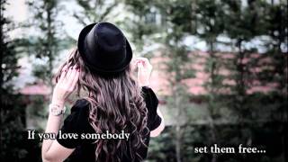 If you love somebody set them free...|| Seventh [Part one]