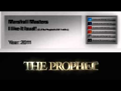 Marshall Masters - I like it loud (DJ The Prophet's 2011 refixx)