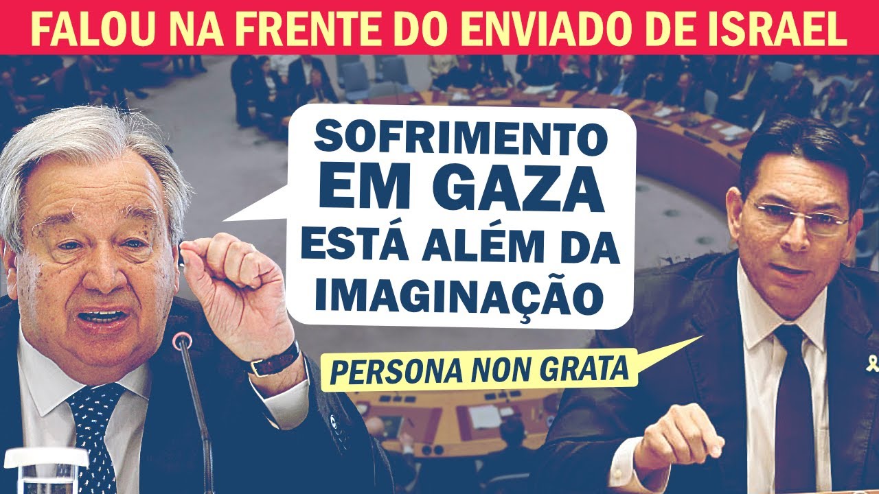 REPARE A CARA DO ISRAELENSE, QUE DECLAROU CHEFE DA ONU COMO 'PERSONA NON GRATA' | Cortes 247