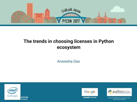 Anwesha Das   The trends in choosing licenses in Python ecosystem   PyCon 2017