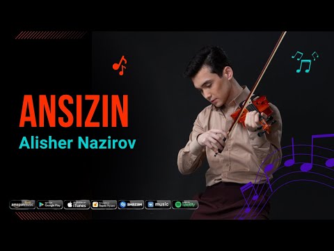 Alisher Nazirov - Ansızın (Official Music)