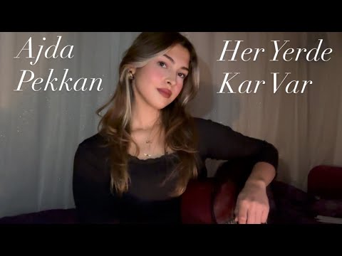 AJDA PEKKAN - HER YERDE KAR VAR(ALEUNA COVER)