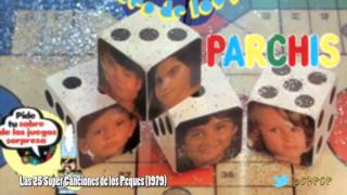 PARCHIS - LAS 25 SUPER CANCIONES DE LOS PEQUES (1979)