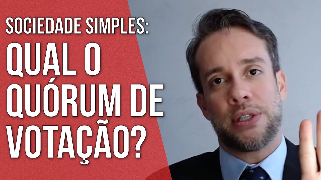 QUAL O QUÓRUM DE VOTAÇÃO NAS SOCIEDADES SIMPLES - Direito Empresarial