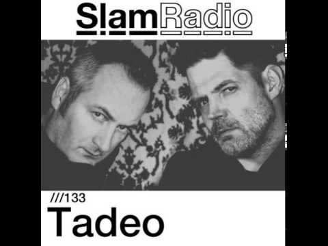 SlamRadio Podcast 133 presents Tadeo 16-04-2015