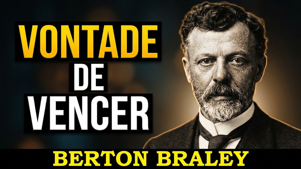 Berton Braley - A vontade de vencer