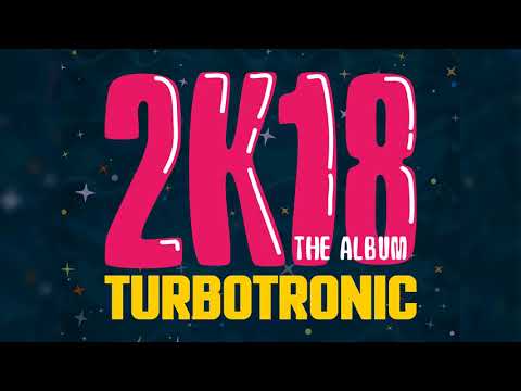 Turbotronic 2k18 Album