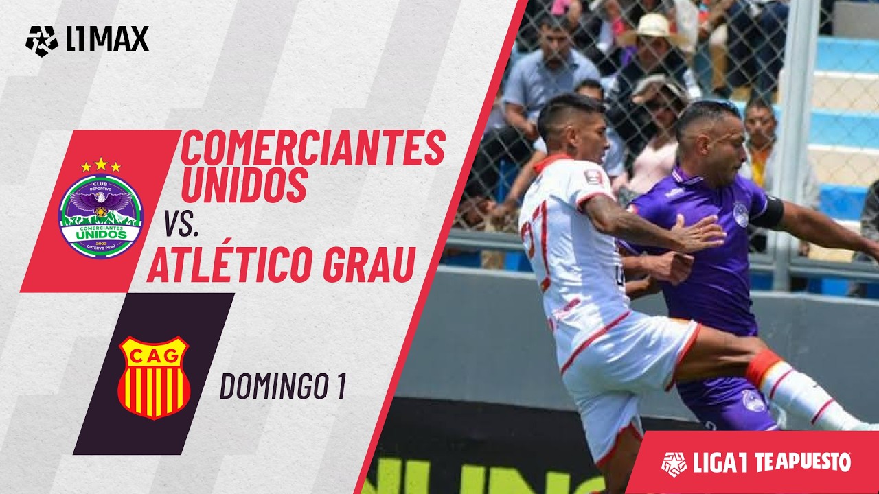 Comerciantes Unidos vs Club Atlético Grau Highlights