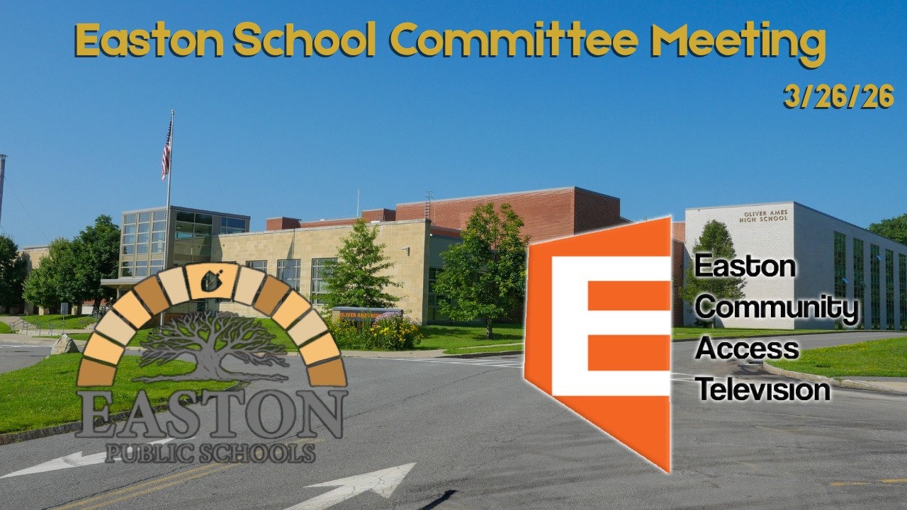 Easton School Committee Meeting 3/26/26