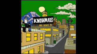Knowmads - Seattle - Crank It Up