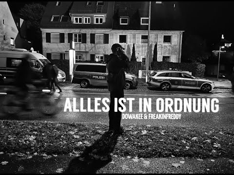FreakinFreddy & Dowakee - Alles ist in Ordnung 1 (Official Video)
