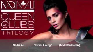 Nadia Ali &quot;Silver Lining&quot; (Andretta Remix)