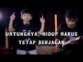 Bernadya Untungnya Hidup Harus Tetap Berjalan Cover By Rajuli Almaseid