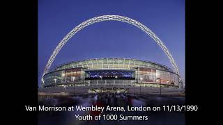 Van Morrison - Youth of 1000 Summers (Live) at Wembley Arena, London on 11/13/1990