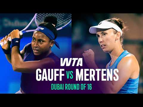 Coco Gauff vs. Elise Mertens | 2026 Dubai Round of 16 | WTA Match Highlights
