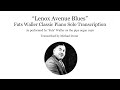 Fats Waller Lenox Avenue Blues Piano Solo Transcription