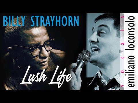 Lush Life • Billy Strayhorn | Emiliano Loconsolo - Jazz Singer