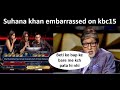 Suhana Khan Has This Embarrassing Moment In Kbc15 Even Bigg B Is Shocked