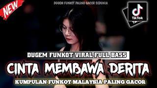 Download lagu DJ BEST FUNKOT 2025 ‼️ DJ CINTA MEMBAWA DERITA || DJ KUMPULAN LAGU MALAYSIA FULL BASS mp3