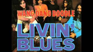 Livin&#39; Blues - Wang Dang Doodle