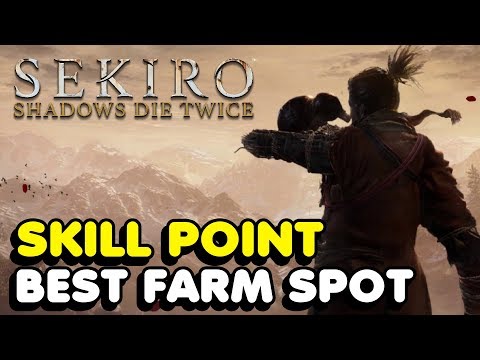 Fastest Way To Farm Skill Points In Sekiro: Shadows Die Twice